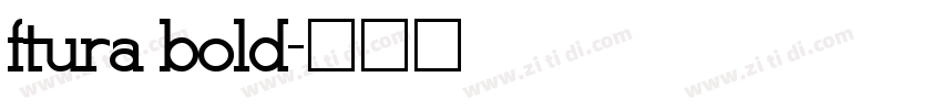 ftura bold字体转换